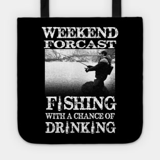 Fishing with a chance of drinking Tote