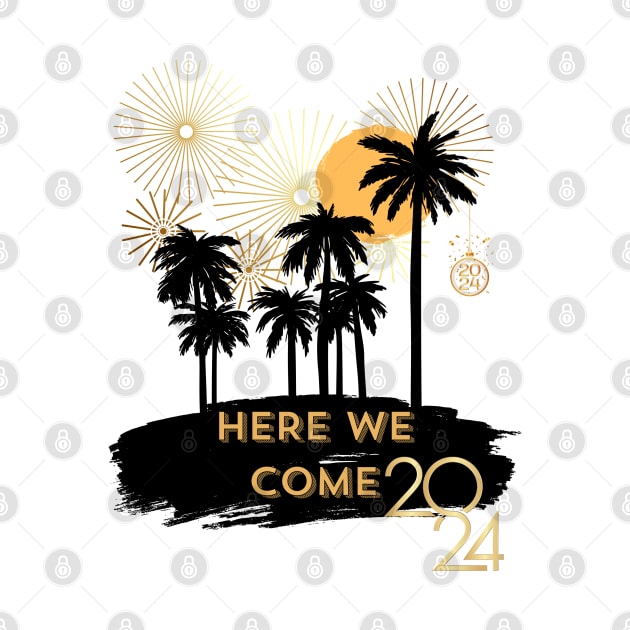 here we come 2024 by WOLVES STORE