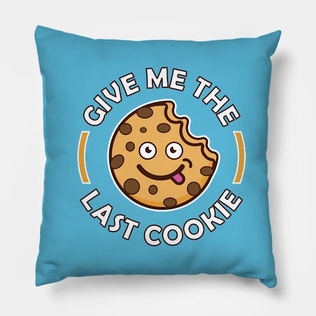 Give me the last cookie Pillow by Amrshop87