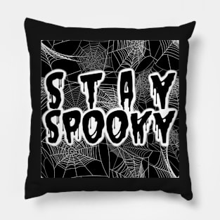 Stay Spooky Black Drip Font Spiderweb Pillow