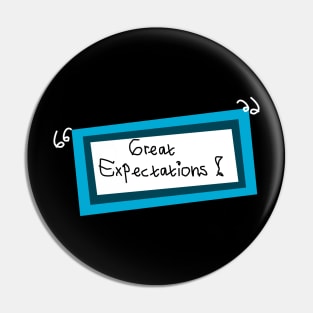 Great expectations t-shirts and mask Pin