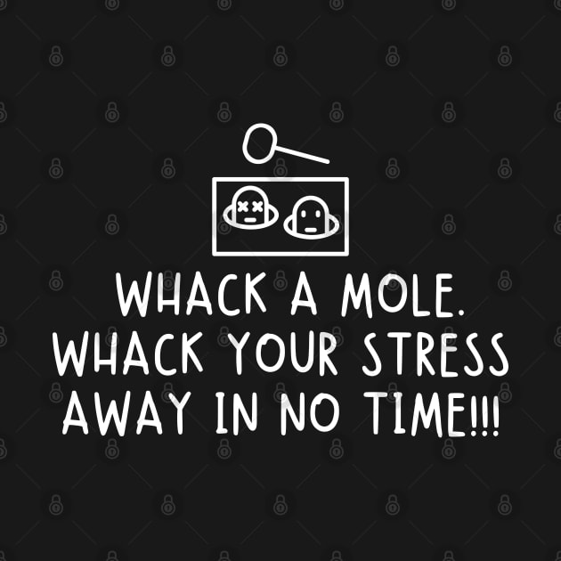 Whack a mole. Whack your stress away in no time! by mksjr