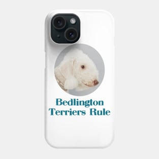 Bedlington Terriers Rule Phone Case