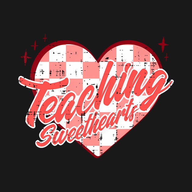 Valentines Day Teacher Teaching Sweethearts Retro by Daysy1