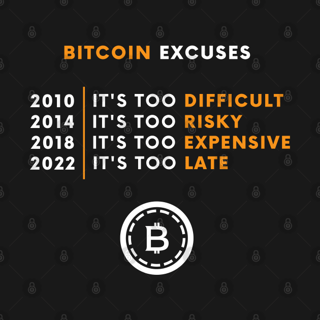 Bitcoin Excuses - Crypto Design by My Crypto Design