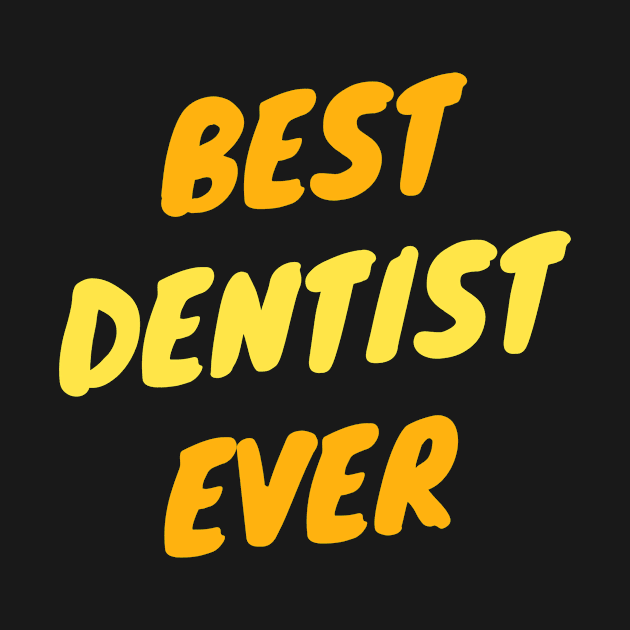 Best Dentist Ever by divawaddle