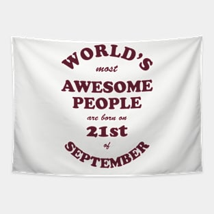 World's Most Awesome People are born on 21st of September Tapestry