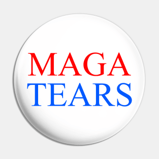 MAGA Tears Pin
