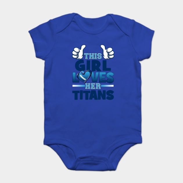 This Girl Loves Her Titans Football Baby Bodysuit