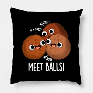 Meet-balls Funny Meatball Puns Pillow