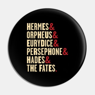 Hadestown Character Names - Hermes, Orpheus, Eurydice, Persephone, Hades & the Fates Pin