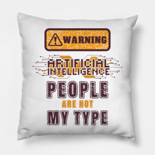 Artificial Intelligence extreme irony Sarcastic Funny Robot saying Pillow