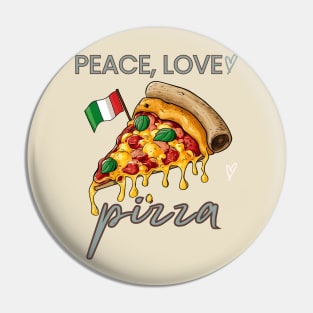 Peace, Love and pizza Pin