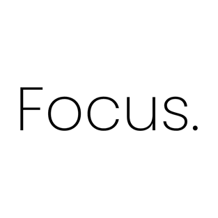 Focus. T-Shirt