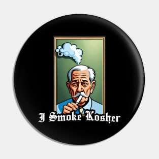 I Smoke Kosher Pin