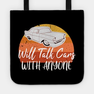 WILL TALK CARS WITH ANYONE AUTOMOBILE FUNNY DESIGN Tote