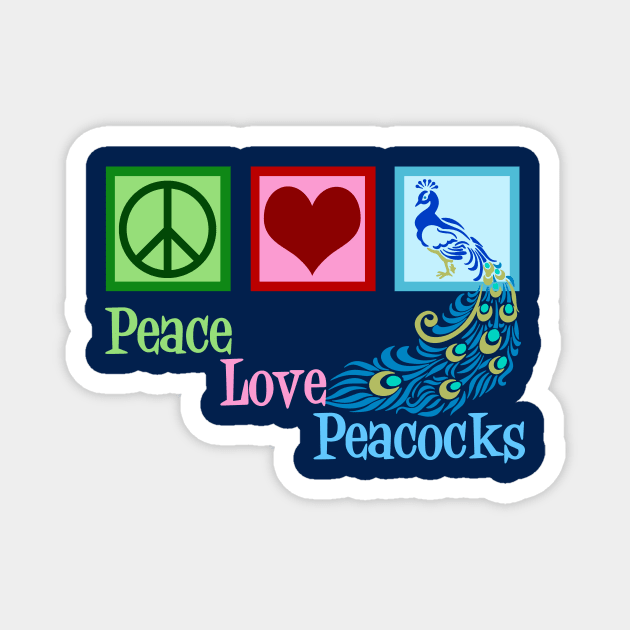 Peace Love Peacocks Magnet by epiclovedesigns