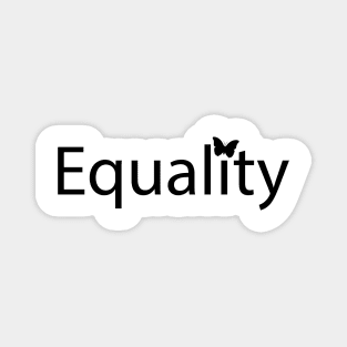 Equality fun positive typography design Magnet