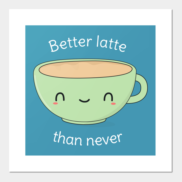 Cute and Funny Cartoon Coffee Mug - Coffee Pun - Posters and Art Prints | TeePublic Cute and Funny Cartoon Coffee Mug - Coffee Pun - Posters and Art Prints | TeePublic