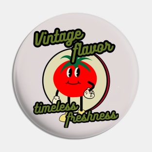 Vintage Flavor Timeless Freshness Pin