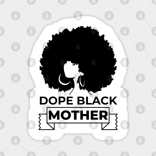 dope Black Mother Magnet by busines_night