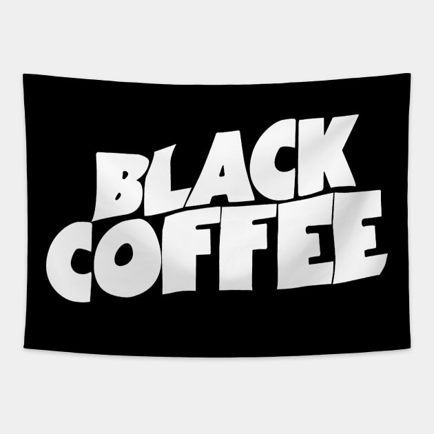 Black Coffee Parody Rock Design Tapestry by PeakedNThe90s