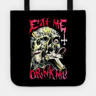 Eat  Me Drink Me v2 Tote