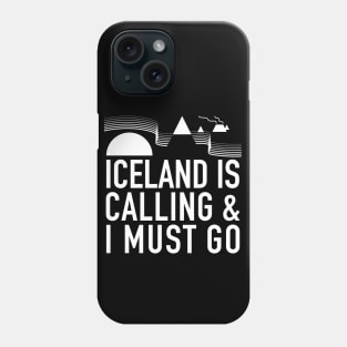 Iceland Is Calling And I Must Go by Tobe Fonseca Phone Case