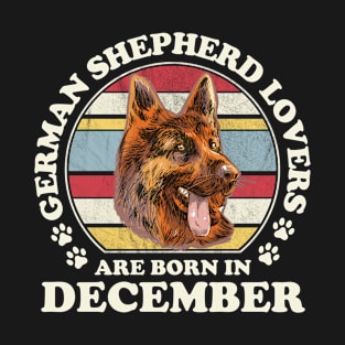 German Shepherd Lovers Born In December T-Shirt