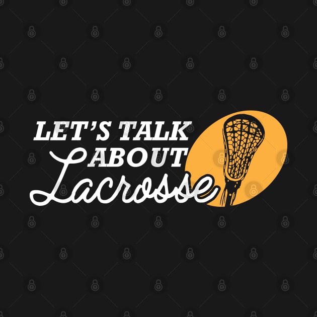 Lacrosse - Let's talk about lacrosse by KC Happy Shop