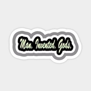 Man. Invented. Gods. - Double Magnet