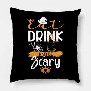 Drink and be Scary Pillow