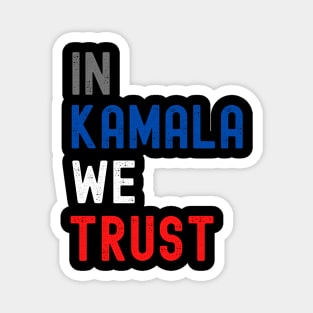 In Kamala we trust Magnet