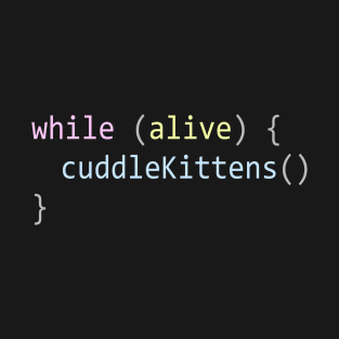 While alive cuddle kitties T-Shirt