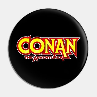 Conan The Adventurer Pin