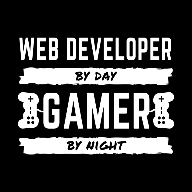 Web Developer By Day - Gamer By Night by MrDrajan