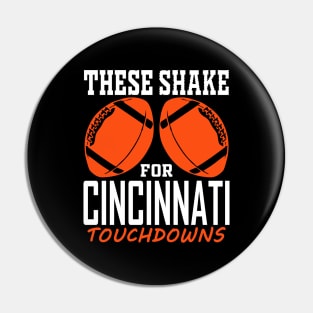 Funny These Shake For Cincinnati Touchdowns Pin