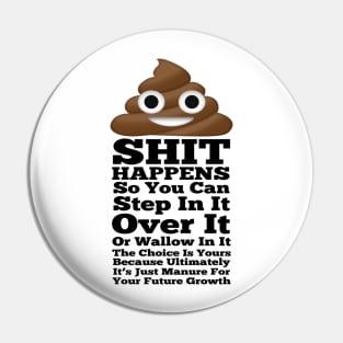 Shit Happens Pin