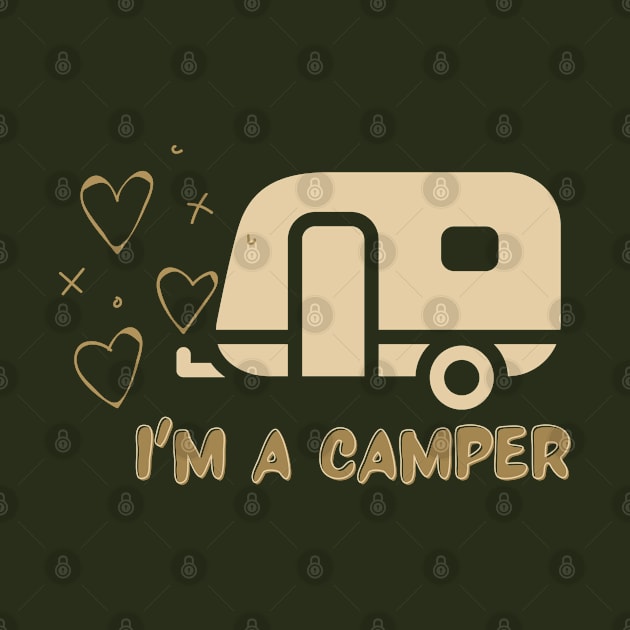 I am a Camper by Kikapu creations