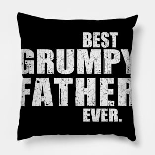 Best Grumpy Father Ever Pillow