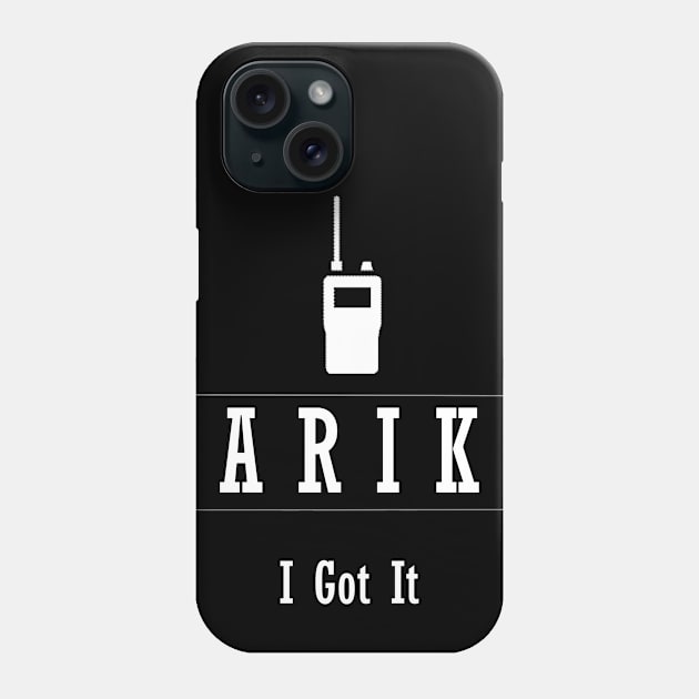 ARIK- I got It Phone Case by FreeTAKServer