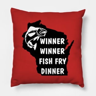 Winner Winner Fish Fry Dinner! Pillow