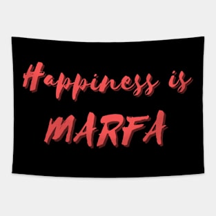 Happiness is Marfa Tapestry