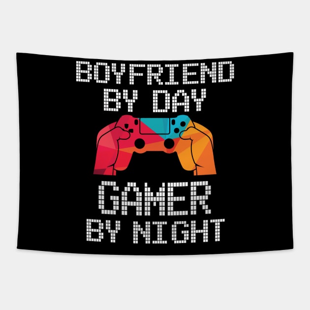 Boyfriend by Day Gamer by Night | Online Gamer T-Shirt Gift Tapestry by MerchMadness