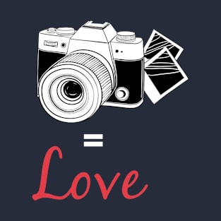 camera = love T-Shirt