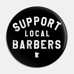 Support Local Barbers Pin