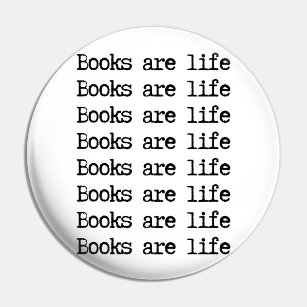 Books are life - typewriter quote Pin by Faeblehoarder