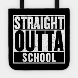 Straight Outta School T-Shirt Tote