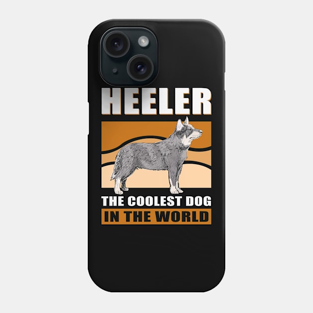 Australian Cattle Dog Blue Heeler Dog Owner Phone Case by Streetwear KKS