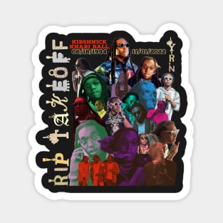 R.I.P. Takeoff (Kirshnick Khari Ball)  Migos Fan Collage (Icey Pendant Edition) Magnet